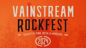 Vainstream Rockfest – Finales Line-up veröffentlicht