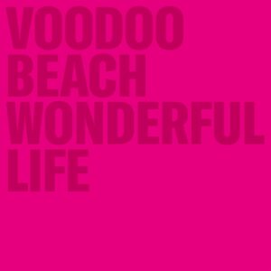 Voodoo Beach Wonderful Life Cover