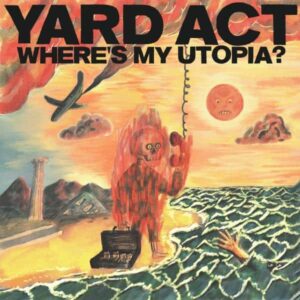 Yard Act Where's My Utopia Cover